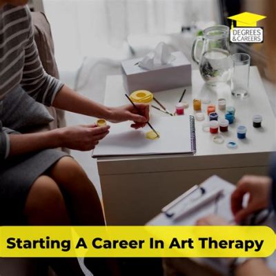 how much do art therapist make: Exploring the Intricacies Behind Their Compensation and the Creative Healing Power