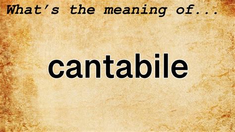 What Does Cantabile Mean in Music and How Does It Shape Our Experience?