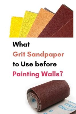 what grit sandpaper for painting